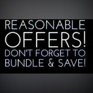 Reasonable Offers Wanted or Bundle and Save